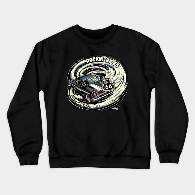 Rockin' Ride Gasoline Junkie - Classic American Muscle Car - Hot Rod and Rat Rod Rockabilly Retro Collection Crewneck Sweatshirt by LollipopINC